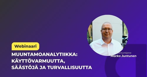 Webinaari: Muuntamoanalytiikka - Käyttövarmuutta, säästöjä ja turvallisuutta